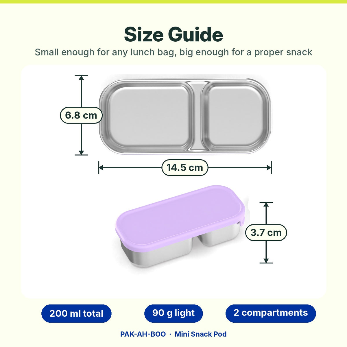Mini Snack Pod size guide – stainless steel kids snack container measures 14.5 cm x 6.8 cm x 3.7 cm, shown from top and side with silicone lid